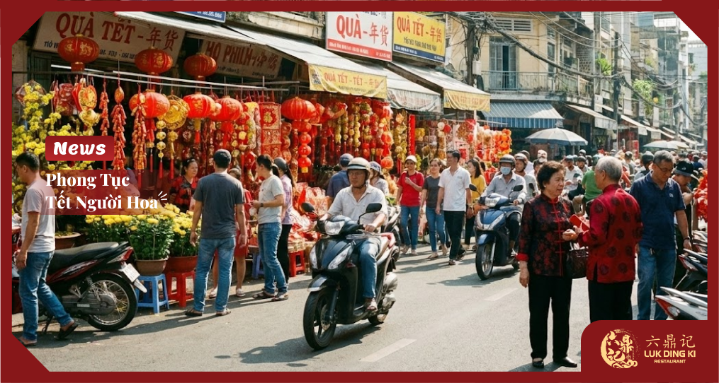 Tết người Hoa ở Sài Gòn: Phong tục, mâm cúng & gợi ý đặt bàn món Hoa 2026